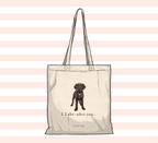 "I Labradore you" Tote - Choc